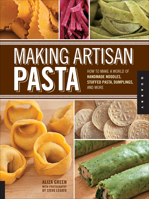 Title details for Making Artisan Pasta by Aliza Green - Wait list